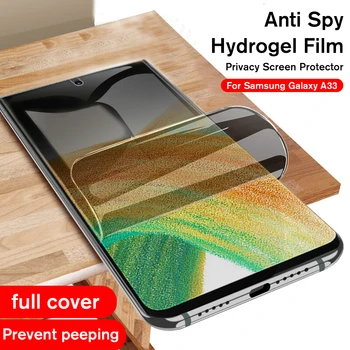 Гидрогелевые Мягкие пленки Для Samsung Galaxy A33 5G Протектор экрана Для Samsung galaxy A53 5G Защита от шпионских телефонных защитных пленок